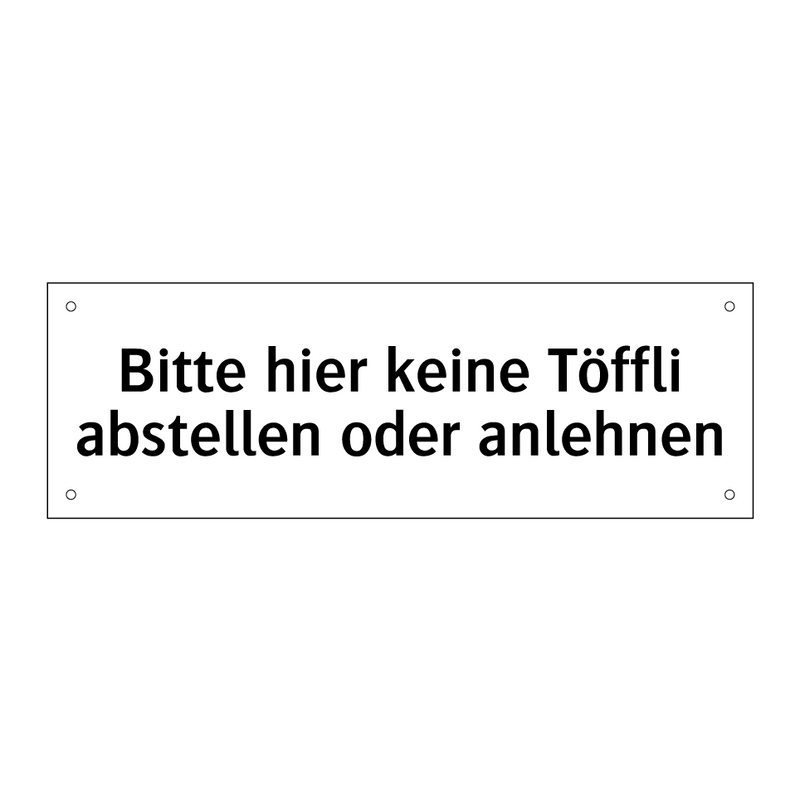 Bitte hier keine Töffli abstellen oder anlehnen