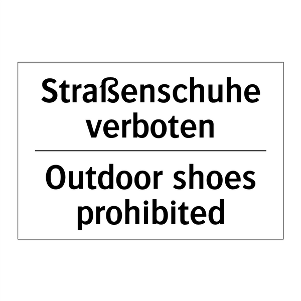 Straßenschuhe verboten - Outdoor shoes prohibited