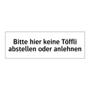 Bitte hier keine Töffli abstellen oder anlehnen