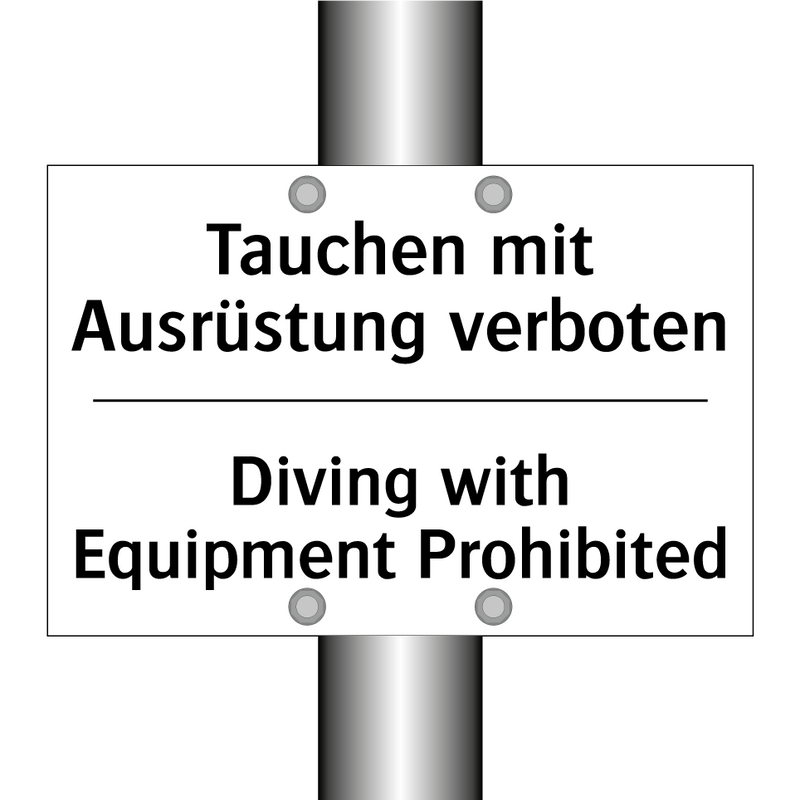 Tauchen mit Ausrüstung verboten/.../ - Diving with Equipment Prohibited/.../