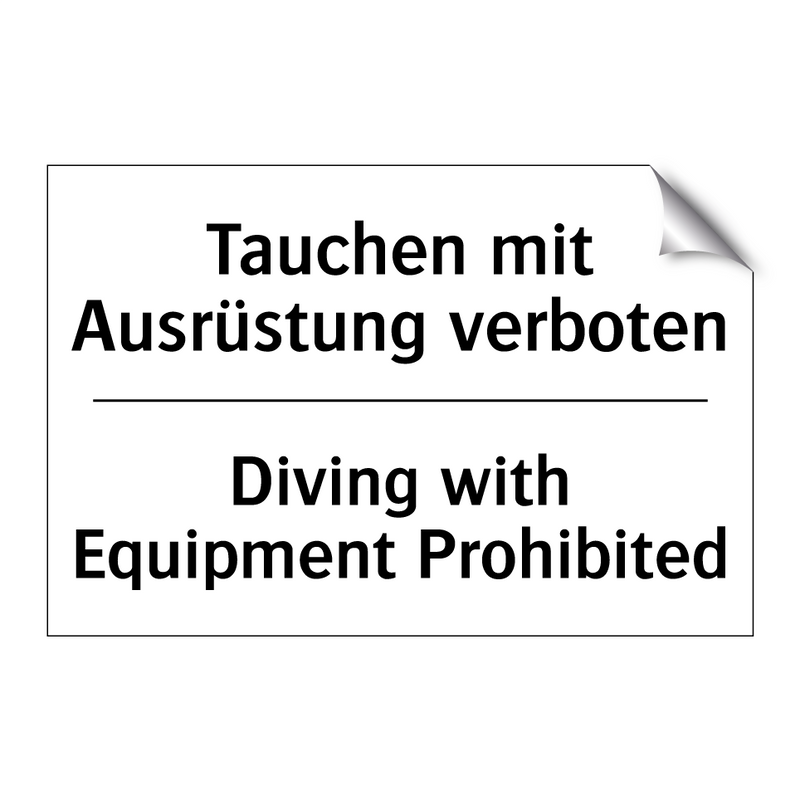 Tauchen mit Ausrüstung verboten/.../ - Diving with Equipment Prohibited/.../
