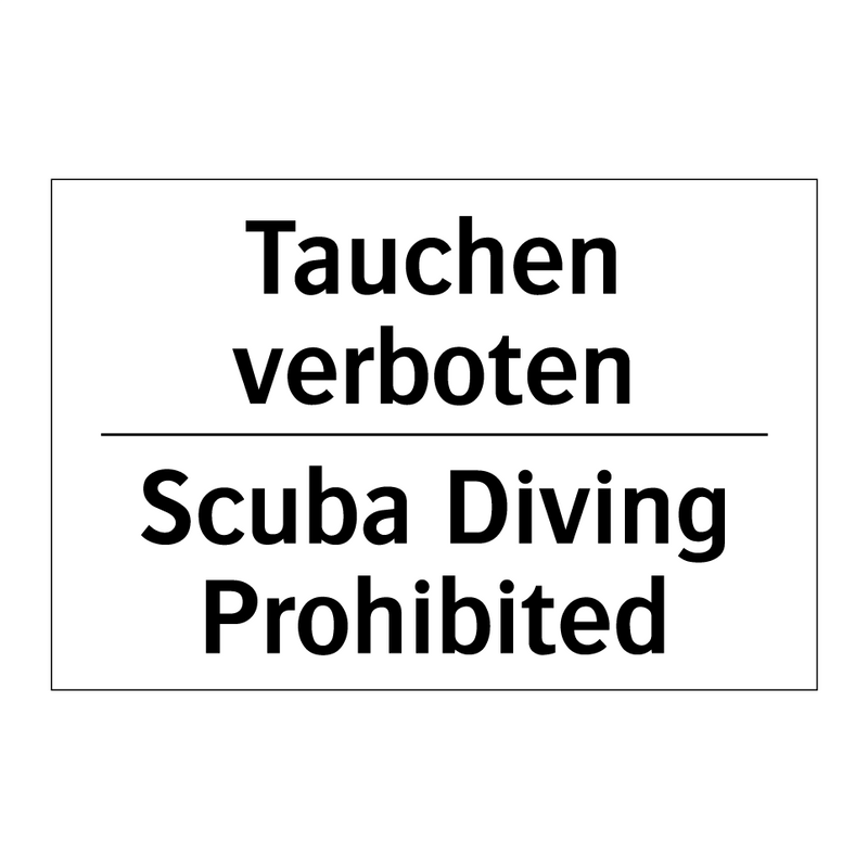 Tauchen verboten - Scuba Diving Prohibited