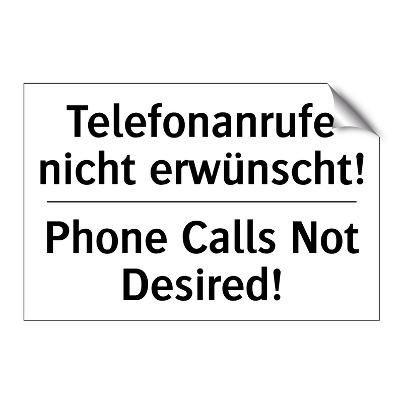 Telefonanrufe nicht erwünscht! - Phone Calls Not Desired!