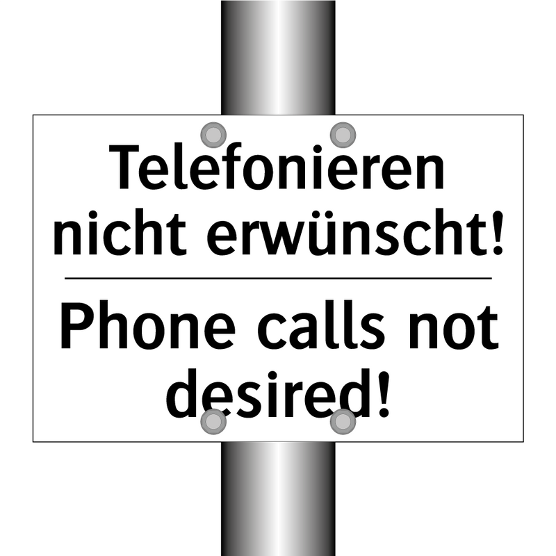 Telefonieren nicht erwünscht! - Phone calls not desired!
