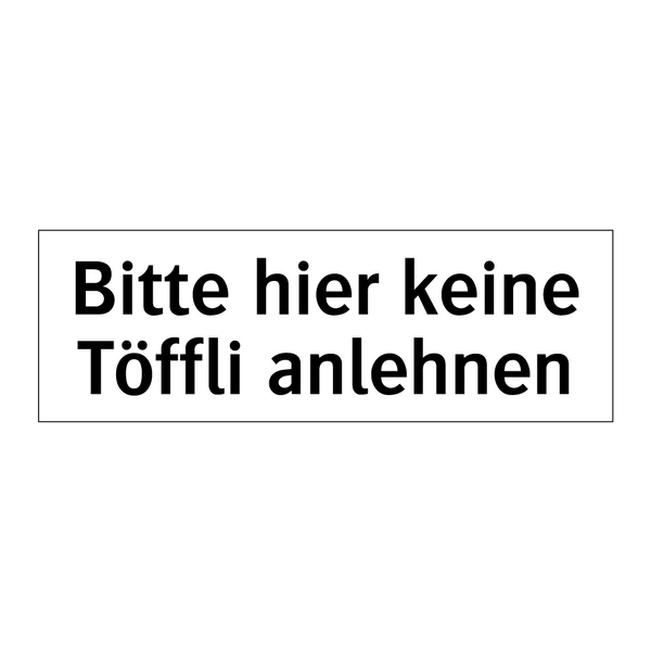 Bitte hier keine Töffli anlehnen