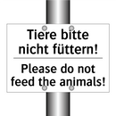 Tiere bitte nicht füttern! - Please do not feed the animals!/.../