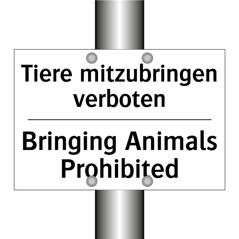 Tiere mitzubringen verboten - Bringing Animals Prohibited