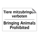 Tiere mitzubringen verboten - Bringing Animals Prohibited