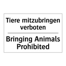 Tiere mitzubringen verboten - Bringing Animals Prohibited