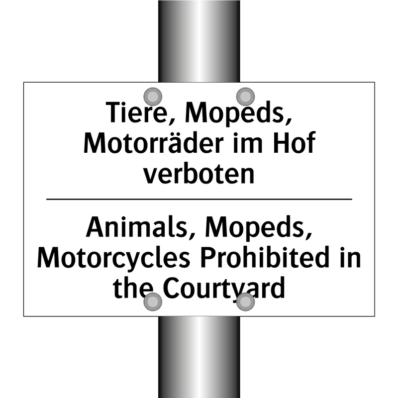 Tiere, Mopeds, Motorräder im Hof /.../ - Animals, Mopeds, Motorcycles Prohibited /.../