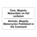 Tiere, Mopeds, Motorräder im Hof /.../ - Animals, Mopeds, Motorcycles Prohibited /.../
