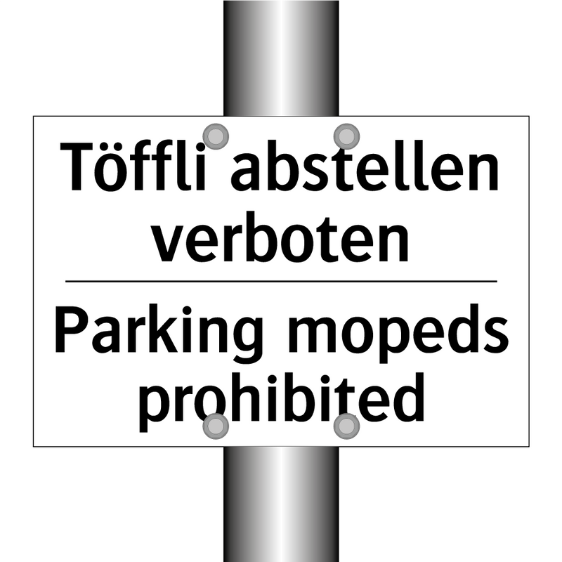 Töffli abstellen verboten - Parking mopeds prohibited