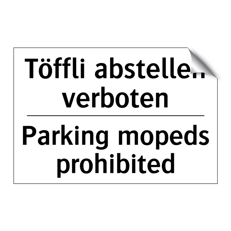 Töffli abstellen verboten - Parking mopeds prohibited
