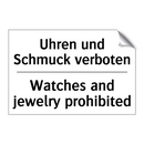 Uhren und Schmuck verboten - Watches and jewelry prohibited