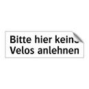 Bitte hier keine Velos anlehnen