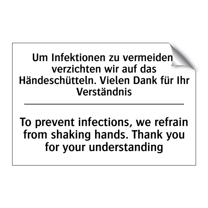 Um Infektionen zu vermeiden, verzichten /.../ - To prevent infections, we refrain /.../