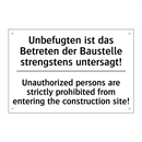 Unbefugten ist das Betreten der /.../ - Unauthorized persons are strictly /.../