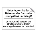 Unbefugten ist das Betreten der /.../ - Unauthorized persons are strictly /.../