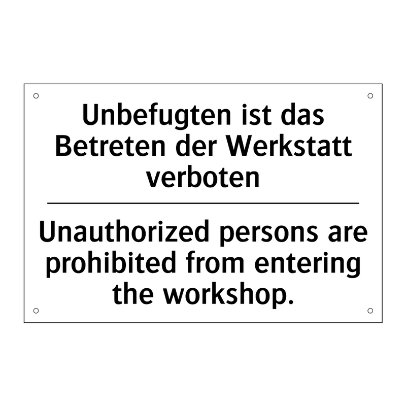Unbefugten ist das Betreten der /.../ - Unauthorized persons are prohibited /.../
