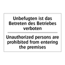 Unbefugten ist das Betreten des /.../ - Unauthorized persons are prohibited /.../