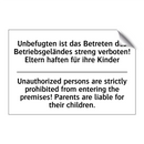 Unbefugten ist das Betreten des /.../ - Unauthorized persons are strictly /.../
