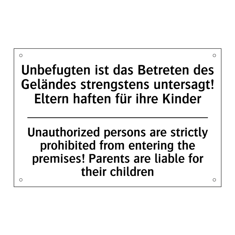 Unbefugten ist das Betreten des /.../ - Unauthorized persons are strictly /.../
