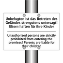 Unbefugten ist das Betreten des /.../ - Unauthorized persons are strictly /.../