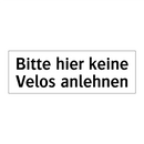 Bitte hier keine Velos anlehnen
