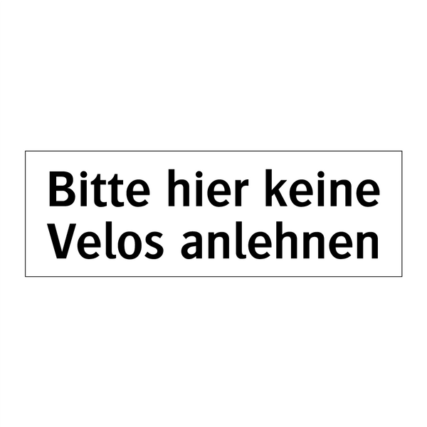 Bitte hier keine Velos anlehnen