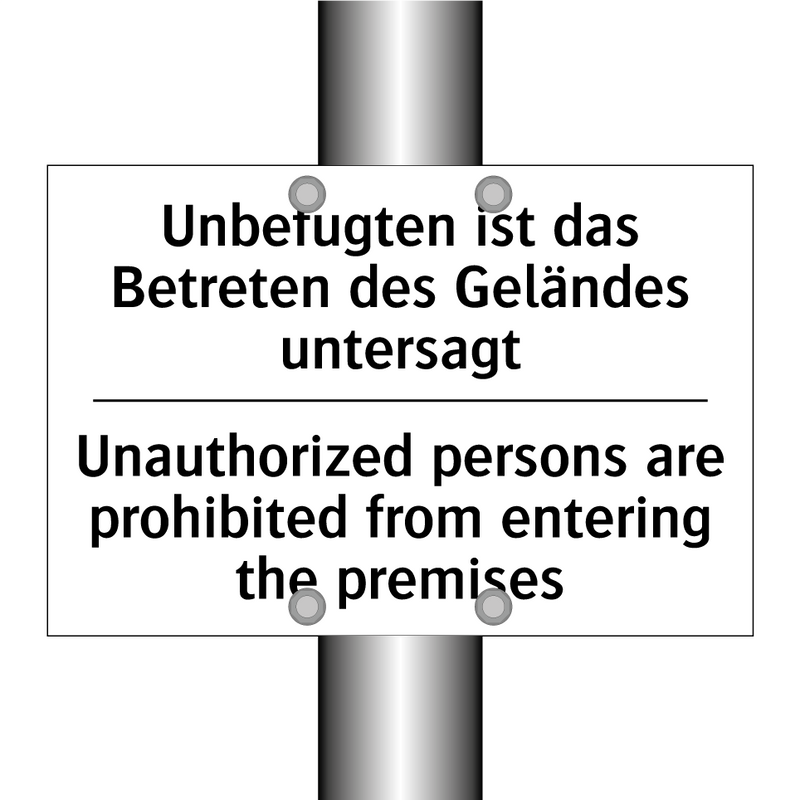 Unbefugten ist das Betreten des /.../ - Unauthorized persons are prohibited /.../