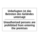 Unbefugten ist das Betreten des /.../ - Unauthorized persons are prohibited /.../