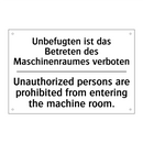 Unbefugten ist das Betreten des /.../ - Unauthorized persons are prohibited /.../