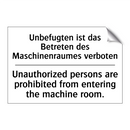 Unbefugten ist das Betreten des /.../ - Unauthorized persons are prohibited /.../