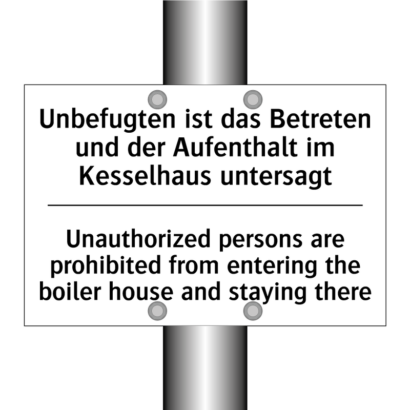 Unbefugten ist das Betreten und /.../ - Unauthorized persons are prohibited /.../