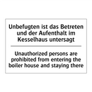 Unbefugten ist das Betreten und /.../ - Unauthorized persons are prohibited /.../
