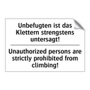 Unbefugten ist das Klettern strengstens /.../ - Unauthorized persons are strictly /.../