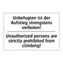 Unbefugten ist der Aufstieg strengstens /.../ - Unauthorized persons are strictly /.../