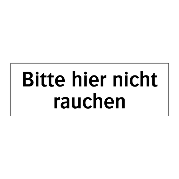 Bitte hier nicht rauchen