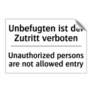 Unbefugten ist der Zutritt verboten/.../ - Unauthorized persons are not allowed /.../