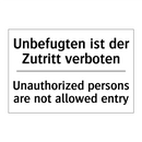 Unbefugten ist der Zutritt verboten/.../ - Unauthorized persons are not allowed /.../