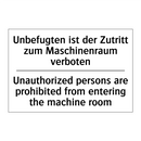 Unbefugten ist der Zutritt zum /.../ - Unauthorized persons are prohibited /.../