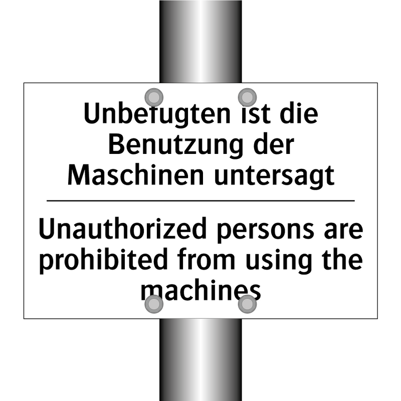 Unbefugten ist die Benutzung der /.../ - Unauthorized persons are prohibited /.../
