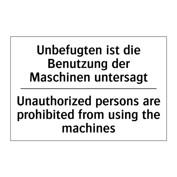 Unbefugten ist die Benutzung der /.../ - Unauthorized persons are prohibited /.../
