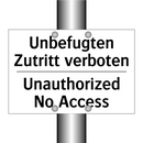 Unbefugten Zutritt verboten - Unauthorized No Access