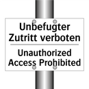 Unbefugter Zutritt verboten - Unauthorized Access Prohibited