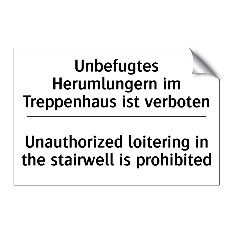 Unbefugtes Herumlungern im Treppenhaus /.../ - Unauthorized loitering in the /.../