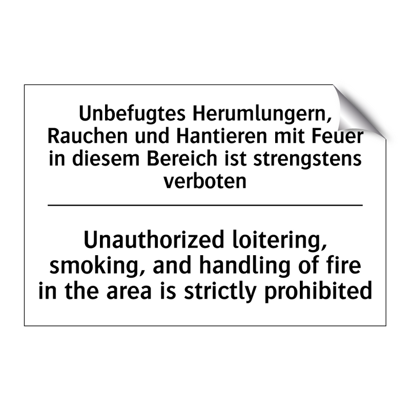 Unbefugtes Herumlungern, Rauchen /.../ - Unauthorized loitering, smoking, /.../