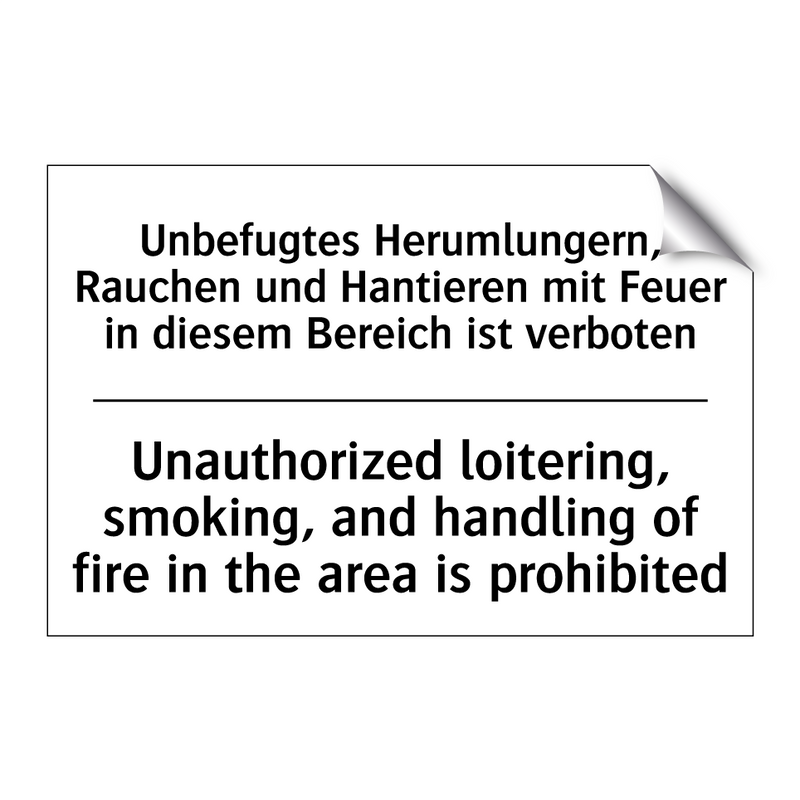 Unbefugtes Herumlungern, Rauchen /.../ - Unauthorized loitering, smoking, /.../