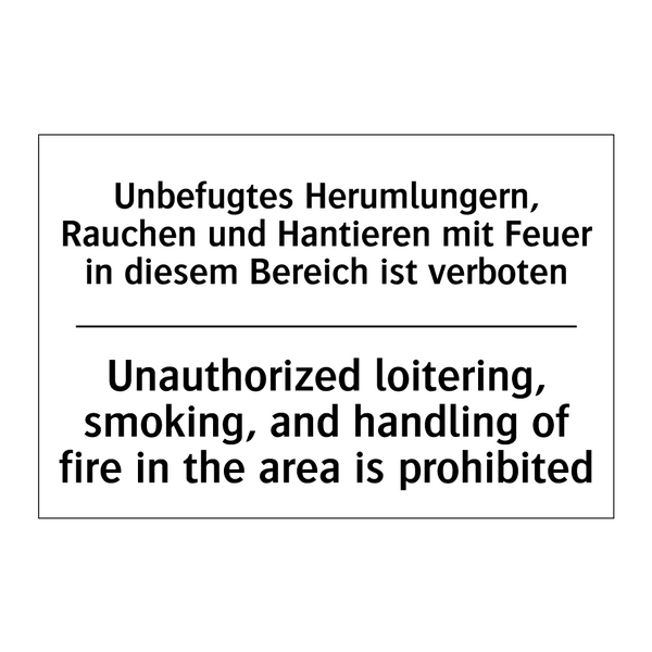 Unbefugtes Herumlungern, Rauchen /.../ - Unauthorized loitering, smoking, /.../