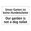 Unser Garten ist keine Hundetoilette/.../ - Our garden is not a dog toilet